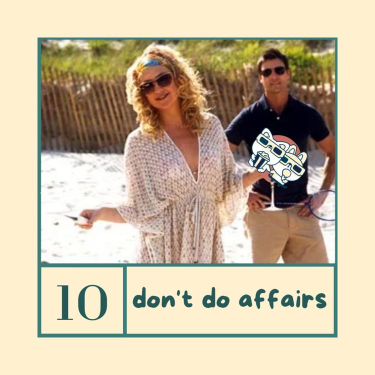 cover art for Ep. 10 - Don't Do Affairs