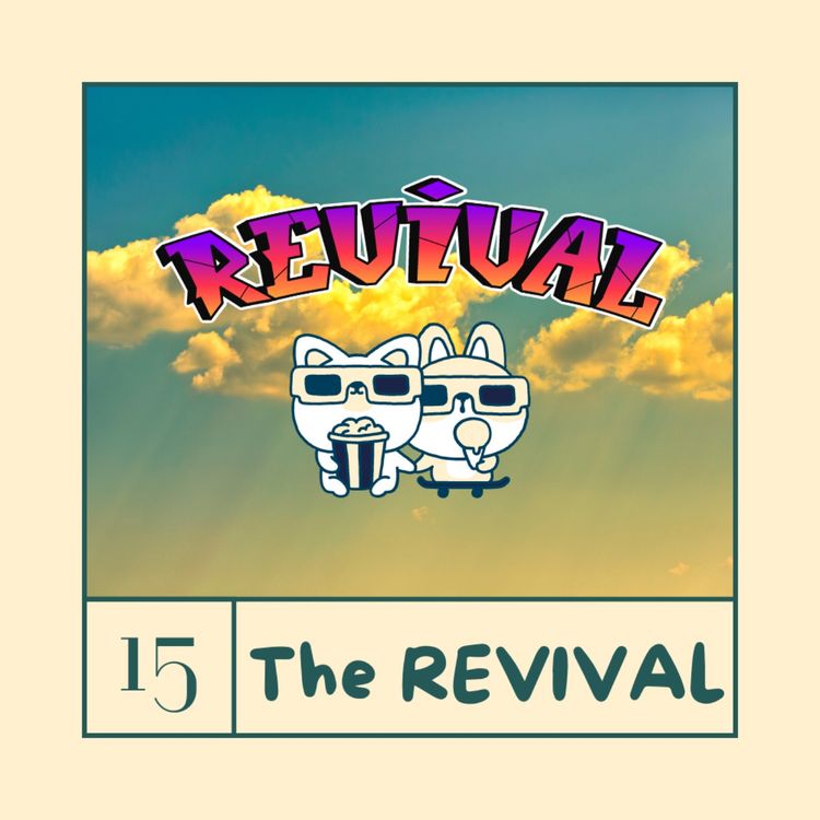 cover art for Ep. 15 - The REVIVAL