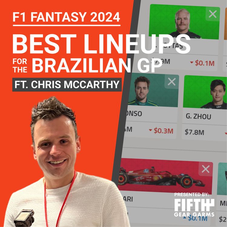 cover art for F1 Fantasy 2024: Brazilian GP Preview ft. Chris McCarthy | The Fantasy Formula