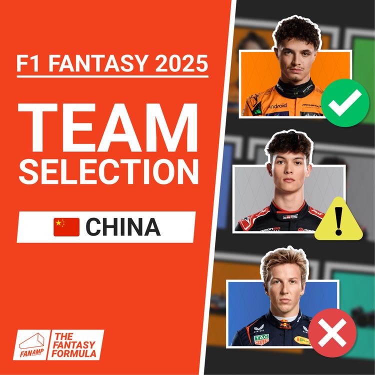 cover art for F1 Fantasy: Best Lineups for the Chinese GP 2025 | The Fantasy Formula