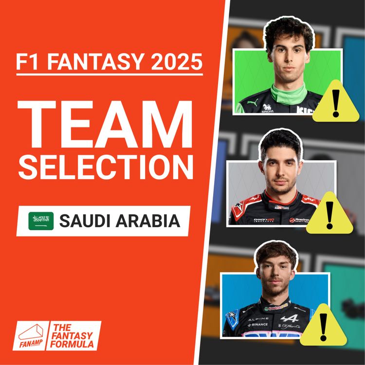 cover art for F1 Fantasy: Best Lineups for the Saudi Arabian GP 2025 | The Fantasy Formula