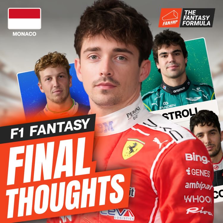 cover art for F1 Fantasy: Final Thoughts for the Monaco GP 2026 | The Fantasy Formula
