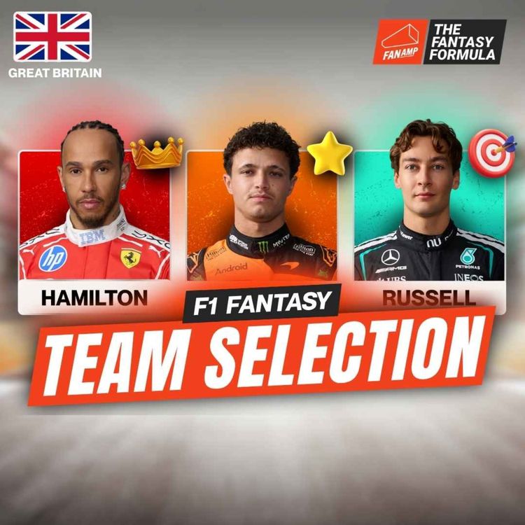cover art for F1 Fantasy: Best Lineups for the British GP 2026 | The Fantasy Formula