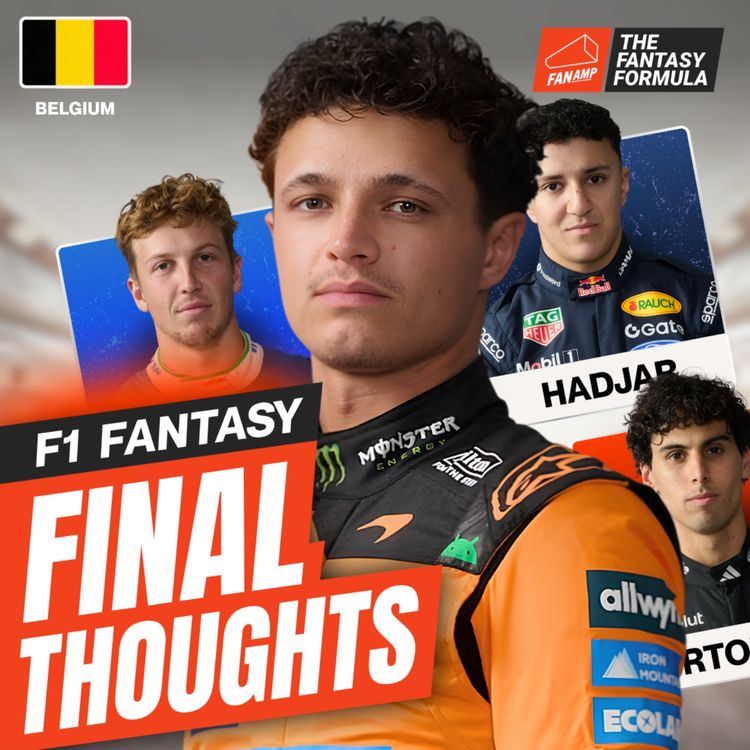 cover art for Lando’s Penalty: Boost or Bail? | Belgian GP Final Thoughts | F1 Fantasy