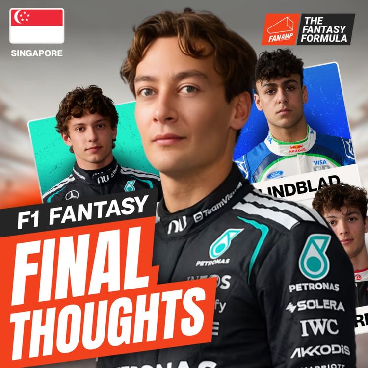 cover art for Is George Russell Worth It Starting Last? 🤔 | Singapore GP Final Thoughts | F1 Fantasy