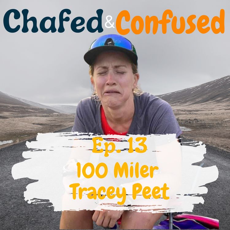 cover art for Ep 13: Tracey Peet - 100 Miler  