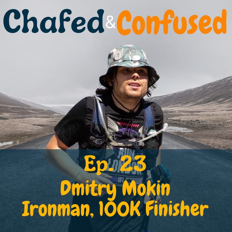 cover art for Ep 23: Dmitry Mokin - Ironman, 100k Finisher and beyond!