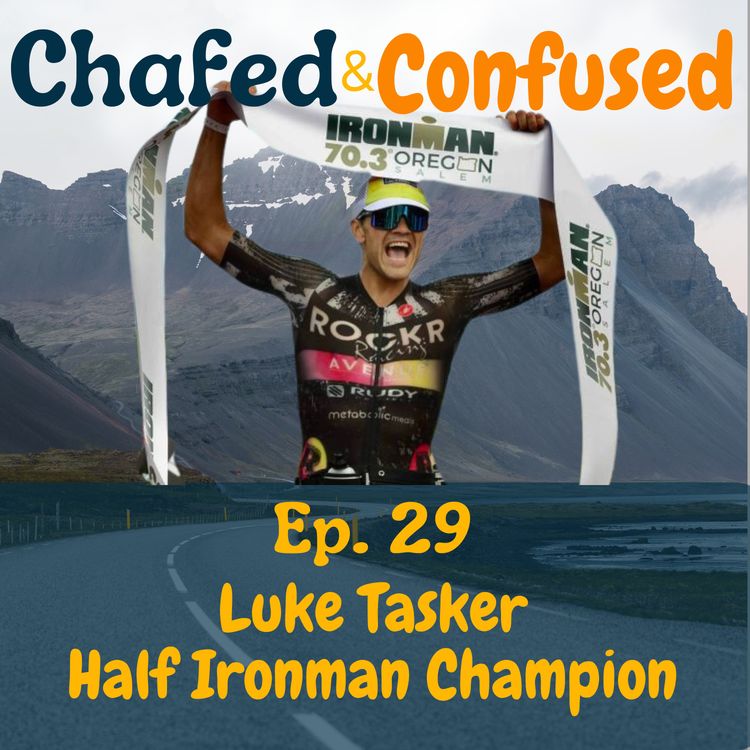 cover art for Ep 29: Luke Tasker -  From Modern Pentathlon to 70.3 Crusher