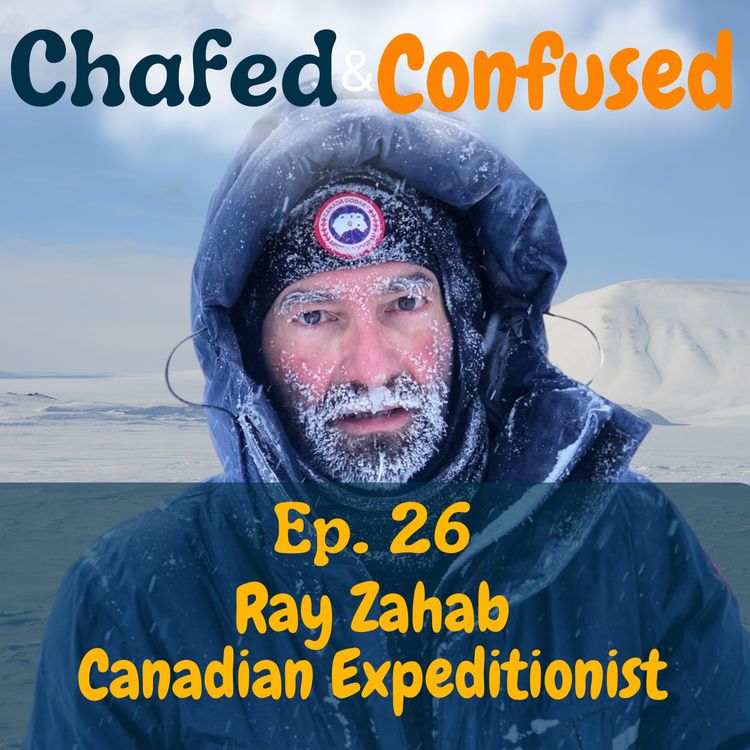 cover art for Ep 27: Ray Zahab - The kindest Man in Suffering