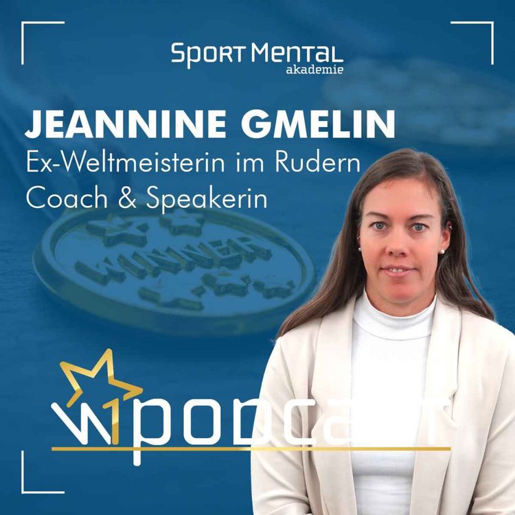 cover art for Jeannine Gmelin – Weltmeisterin im Rudern: Die Winning-Formula für mentale Höchstleistung
