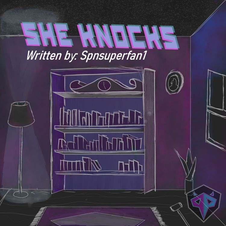cover art for "She knocks" by Spnsuperfan1 (feat. Megan Poole)