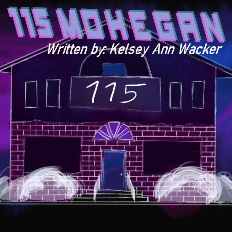 cover art for 115 Mohegan by Kelsey Ann Wacker (feat. Karen Laven)