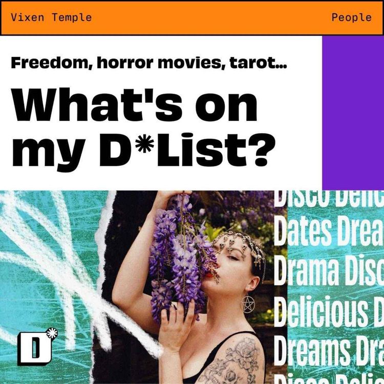 cover art for My D*List: Vixen Temple on being a hopeless optimist and burning the patriachy