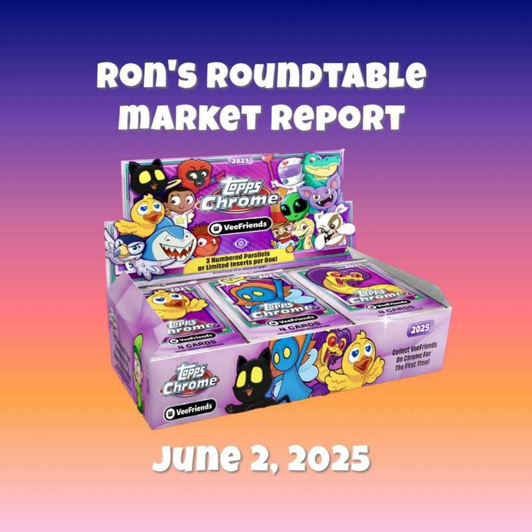 cover art for VeeFriends Topps Chrome Market Report June 2, 2025