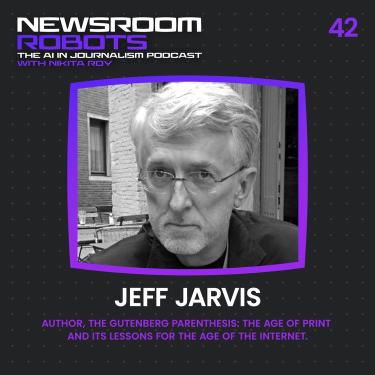 cover art for Jeff Jarvis (Part One): Should AI have the ‘right to read’ news like humans do? 