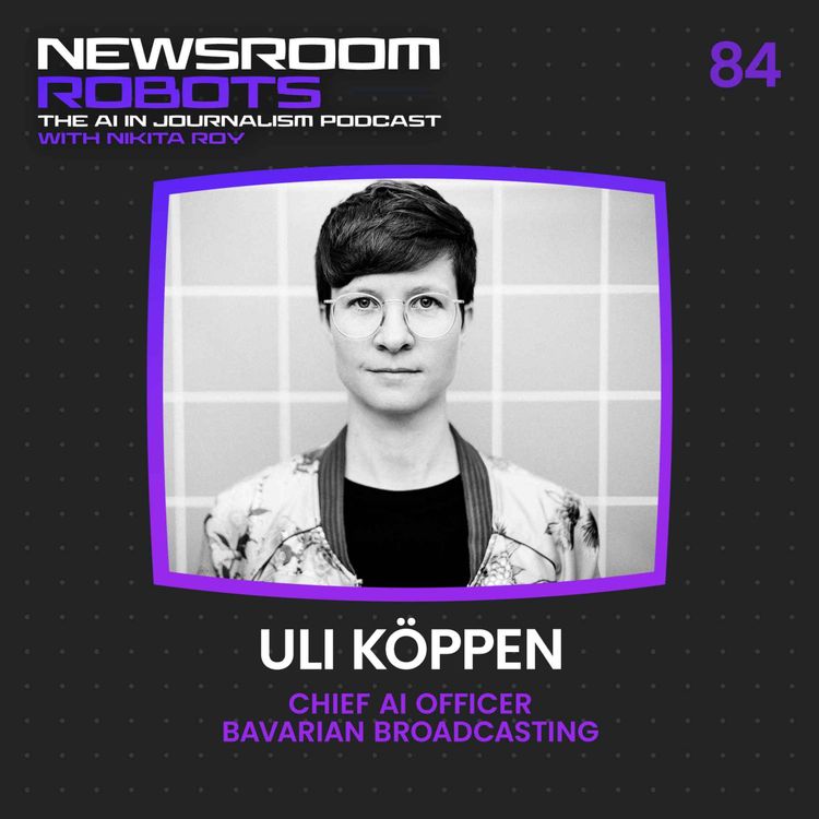 cover art for Uli Köppen: How Bavarian Broadcasting is preparing for an AI-mediated future where trusted content wins