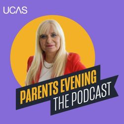 cover art for Parents Evening - the UCAS podcast for parents, guardians and carers