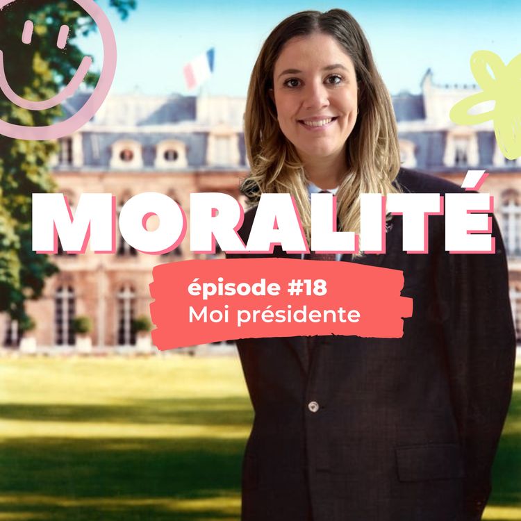 cover art for #18 : Moi, présidente