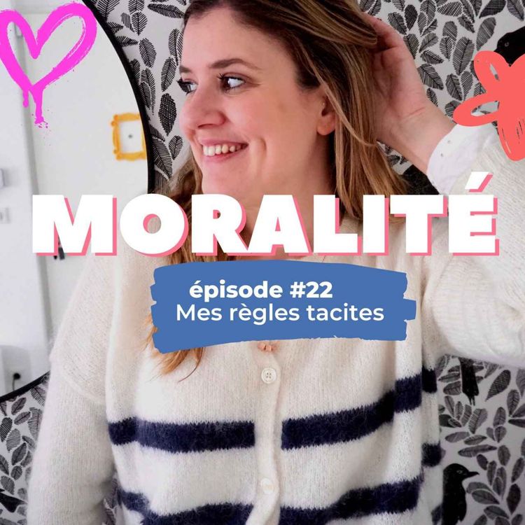 cover art for #22 : Mes règles tacites