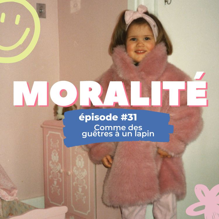 cover art for #31 : Comme des guêtres à un lapin