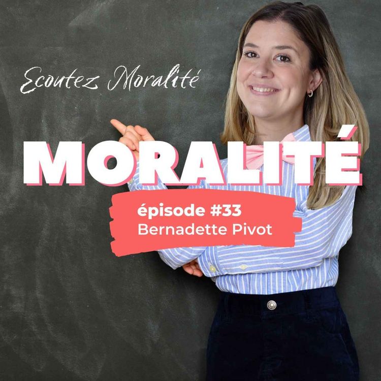cover art for #33 : Bernadette Pivot
