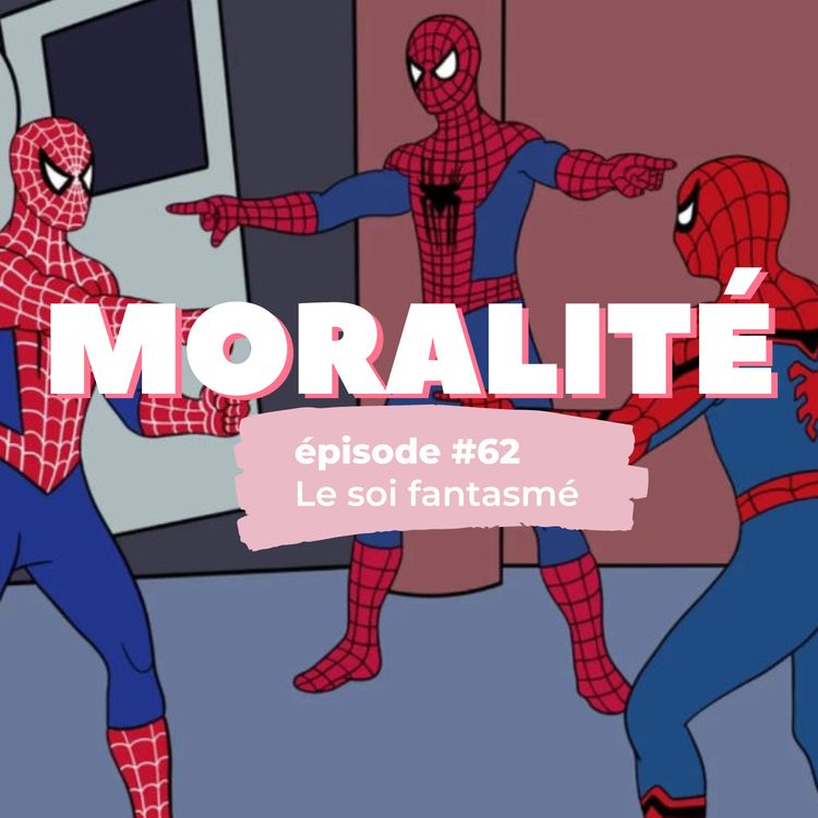 cover art for #62 : Le soi fantasmé