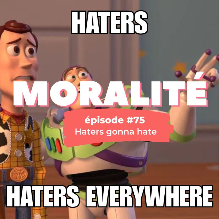 cover art for #75 : Haters gonna hate