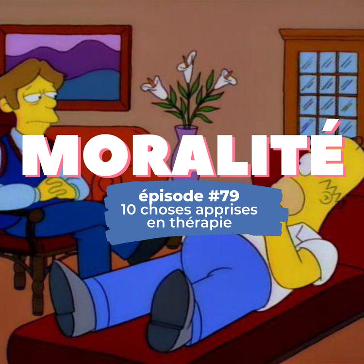 cover art for #79 : 10 choses apprises en thérapie