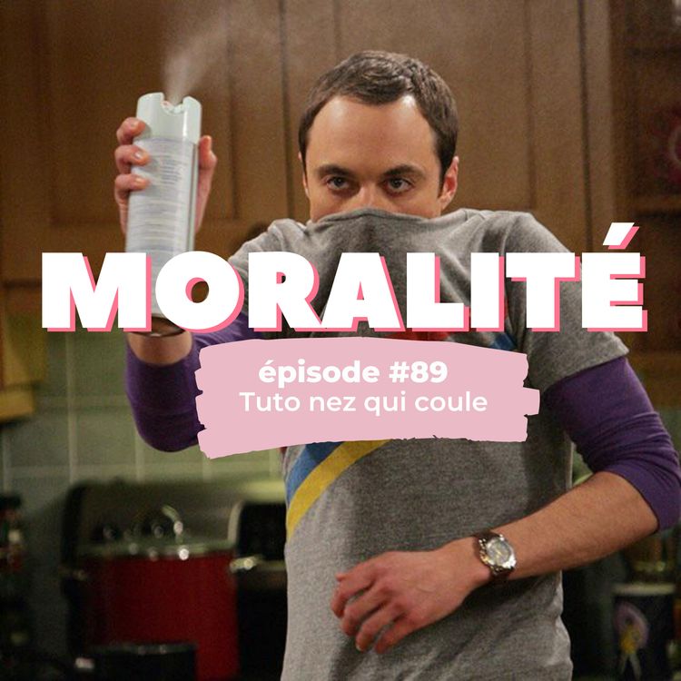 cover art for #89 : Tuto nez qui coule