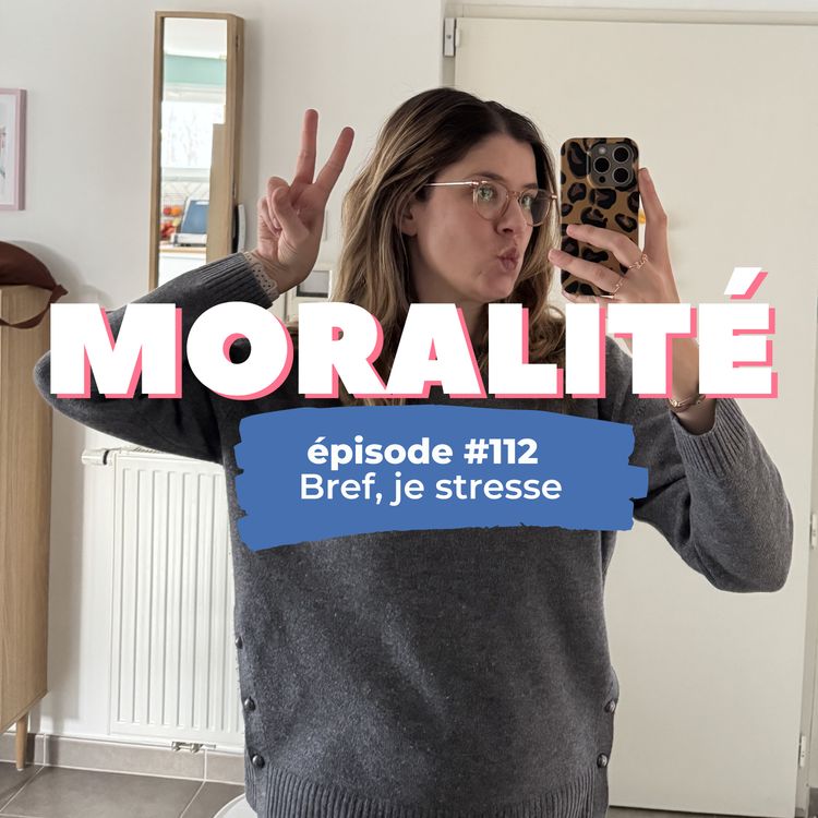 cover art for #112 : Bref, je stresse