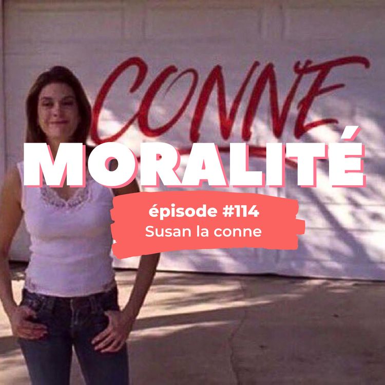 cover art for #114 : Susan la conne