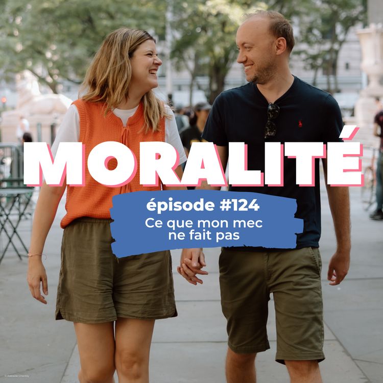 cover art for #124 : Ce que mon mec ne fait pas