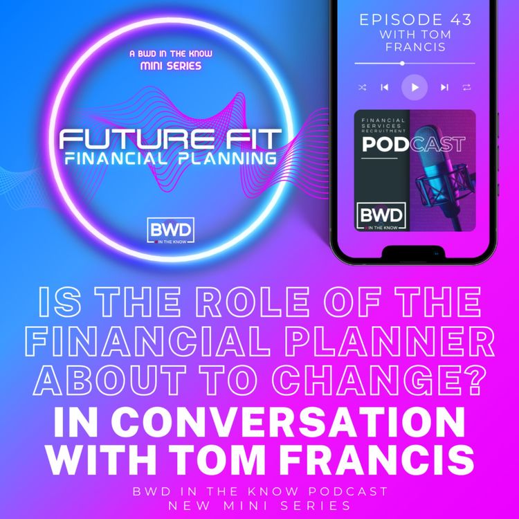 cover art for Future Fit Financial Planning: In Conversation with Tom Francis