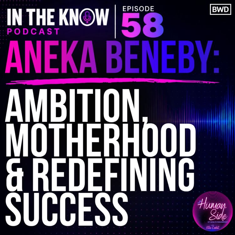 cover art for The Human Side of Wealth Management with Aneka Beneby
