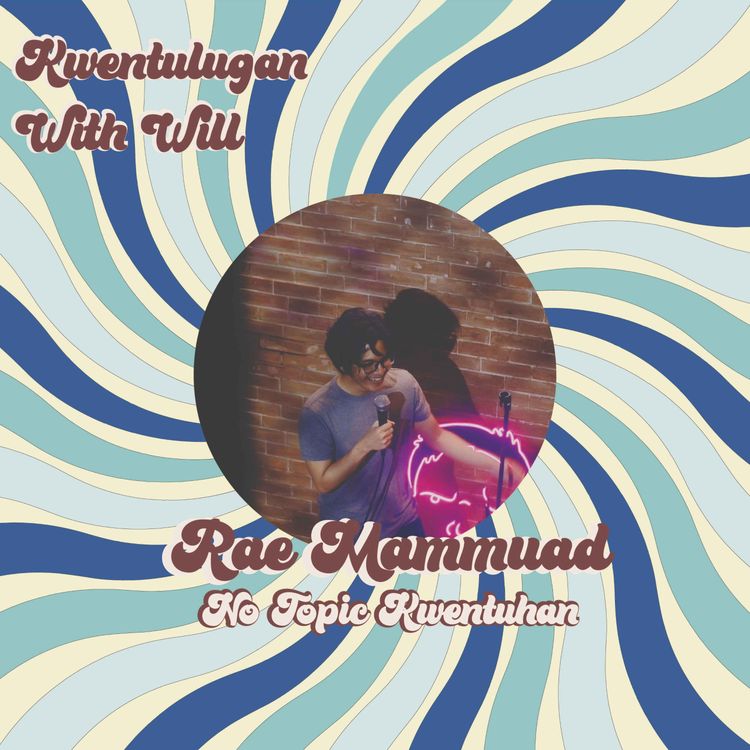 cover art for No Topic Kwentuhan with Rae Mammuad