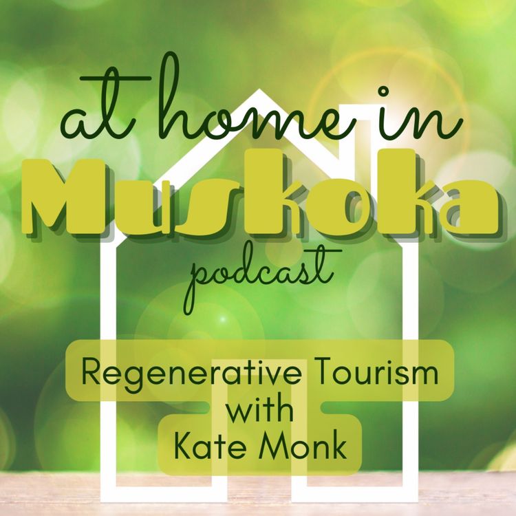 cover art for Regenerative Tourism with Kate Monk