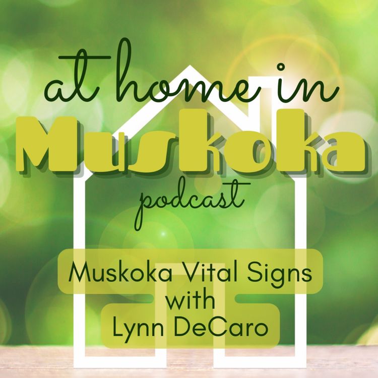 cover art for Muskoka Vital Signs with Lynn DeCaro