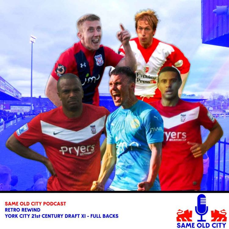 cover art for Retro Rewind - YCFC best XI of the 21st Century (Full-backs)