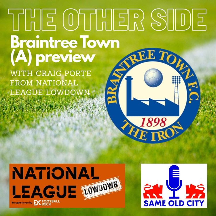 cover art for The Other Side: Braintree Town (A) preview with Craig Porte