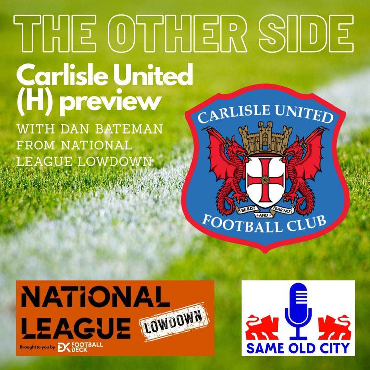 cover art for The Other Side: Carlisle United (H) preview with Dan Bateman