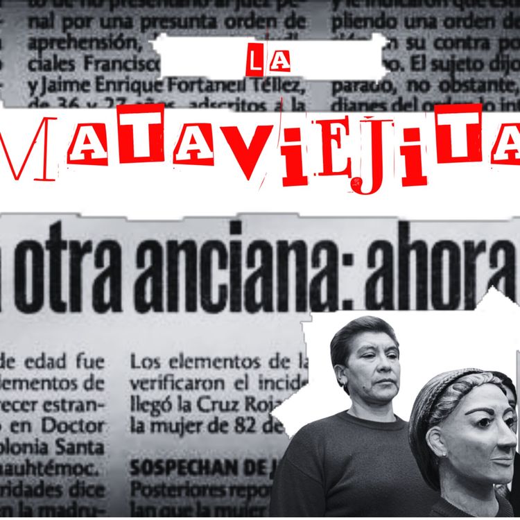 cover art for Juana Barraza Samperio | La Mataviejitas