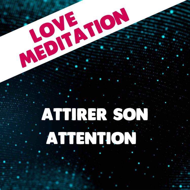 cover art for Comment attirer l'attention d'un homme ?