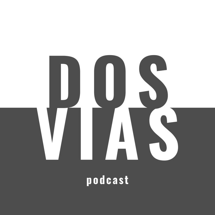 cover art for Las Profecías de Ab-Solut | Dos Vías Podcast Ep. 13