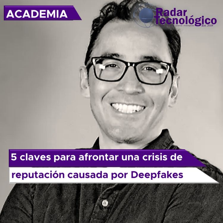 cover art for 5 claves para afrontar una crisis de reputación causada por Deepfakes