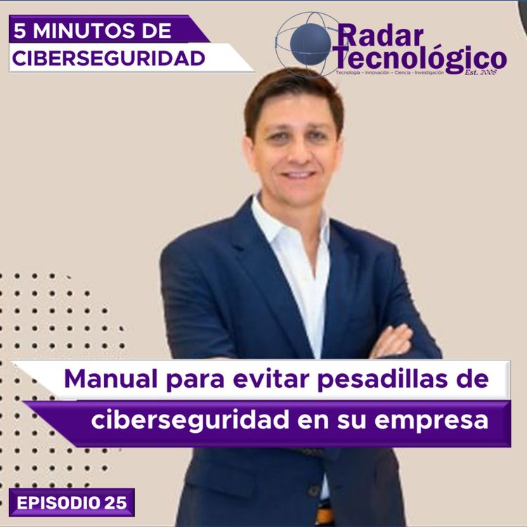 cover art for Manual para evitar pesadillas de ciberseguridad en su empresa