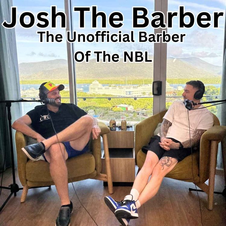 cover art for Josh The Barber : The Unoffocial Barber Of The NBL