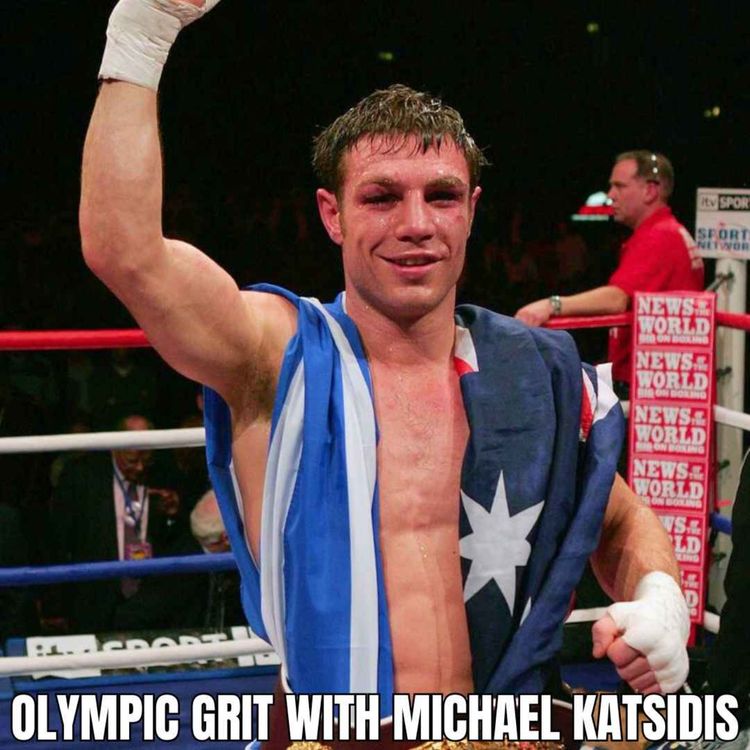 cover art for Olympic Grit: Michael Katsidis on Boxing and Resilience