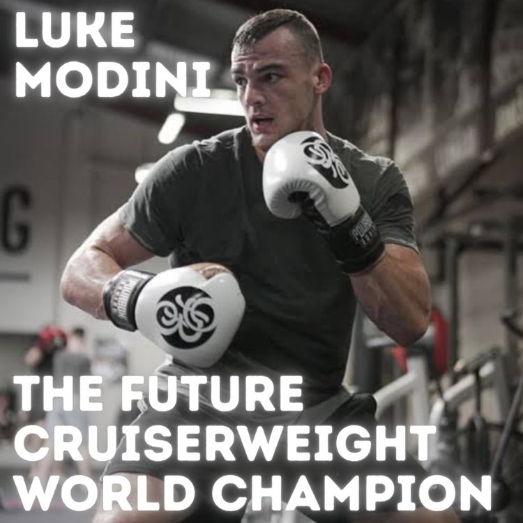 cover art for Luke Modini | The Future Cruiserweight Boxing World Champion