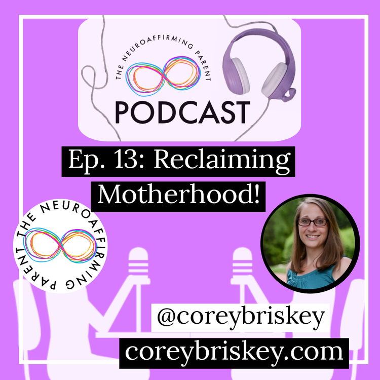 cover art for Episode 13: Reclaiming Motherhood!