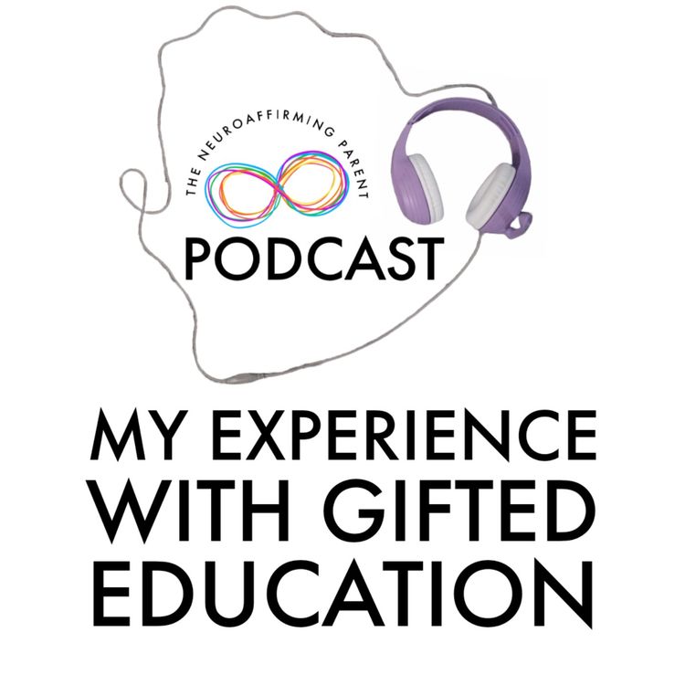 cover art for Episode 17: My experience with Gifted Education